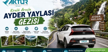Kiralık Araçla Ayder Yaylası Gezisi